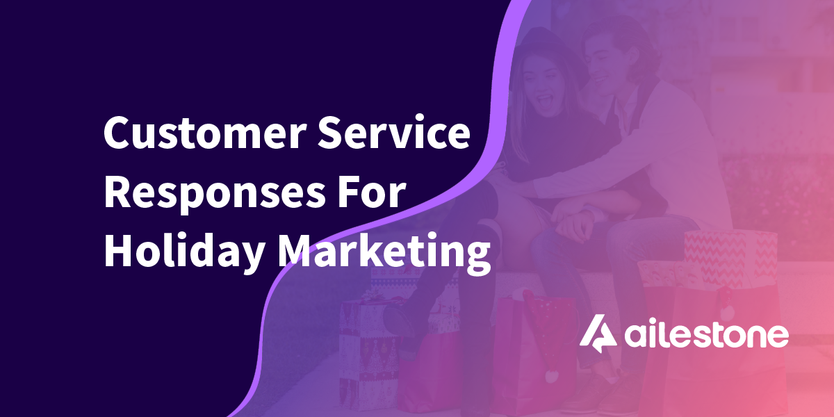 customer-service-responses-for-holiday-marketing